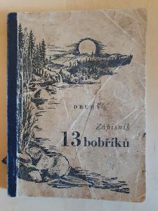Zápisník 13 bobříků - Dr. Karel Bureš a Jaroslav Foglar