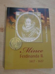 KATALOG - MINCE FERDINANDA II. 1617 - 1637 ( nejnovější vydání 2013 )