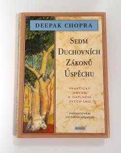 Sedm duchovních zákonů úspěchu - Deepak Chopra