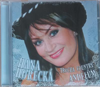 CD - Horecká Hana:  Trocha country andělům  (nové ve folii)