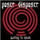 POSER DISPOSER Waiting to Inhale - CD