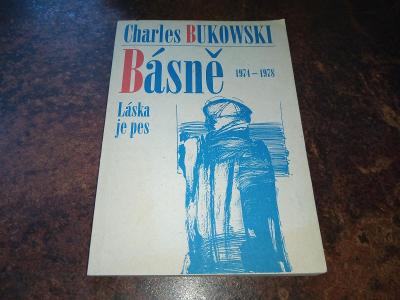 Bukowski Charles - Básně Láska je pes