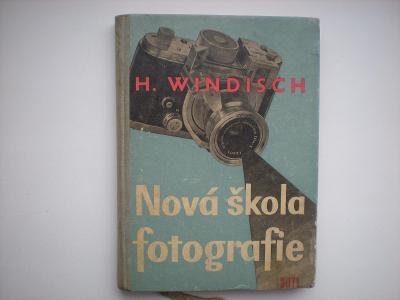 Hans Windisch - Nová škola fotografie - SNTL 1960