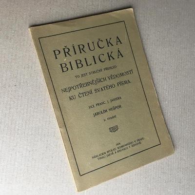 Příručka biblická, to jest.. / J.Nešpor / Spolek Komenského 1924