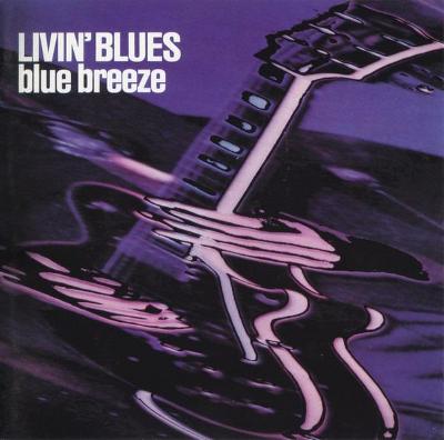LIVIN BLUES - Blue Breeze + 6 (1976 album, 1997 ltd CD, remast.,RAR