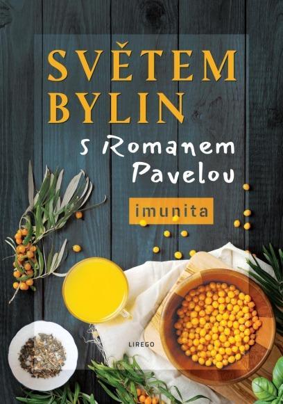 SVĚTEM BYLIN S ROMANEM PAVELOU - imunita