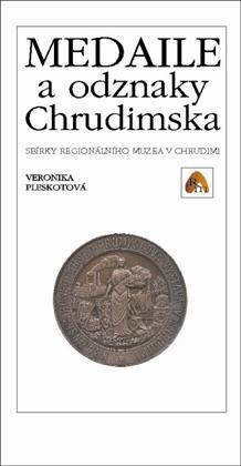 Medaily a odznaky Chrudimska (katalóg)