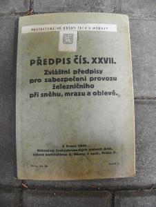 PROTEKTORÁTNÍ DRÁHY - ČECHY A MORAVY - PŘEDPIS PRO ZABEZPEČENÍ  - 1930