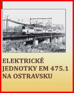 Elektrické jednotky EM 475.1 - Žabotlamy 154 stran
