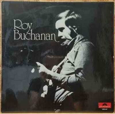 LP Roy Buchanan - Roy Buchanan, 1972 EX