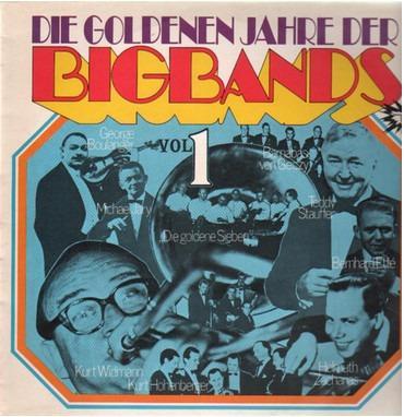 LP DIE GOLDENEN JAHRE DER BIG BANDS Vol.1