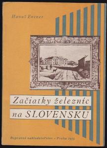 Balik 3x knihy ZELEZNICE - Zaciatky zeleznic na SLOVENSKU (1959)+ine
