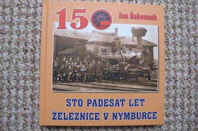 150 let železnice v Nymburce - železnice, dráha, lokomotivy, ČSD