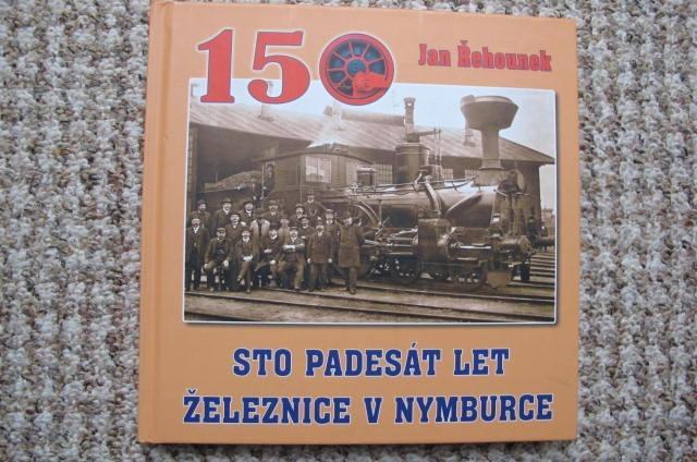 150 let železnice v Nymburce - železnice, dráha, lokomotivy, ČSD - Knihy