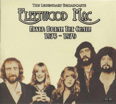 3 CD set Fleetwood Mac - Never Break the Chain 1975 - 1979
