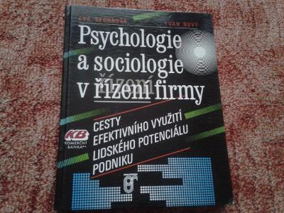 E.BEDRNOVÁ & I.NOVÝ: PSYCHOLOGIE A SOCIOLOGIE V ŘÍZENÍ FIRMY