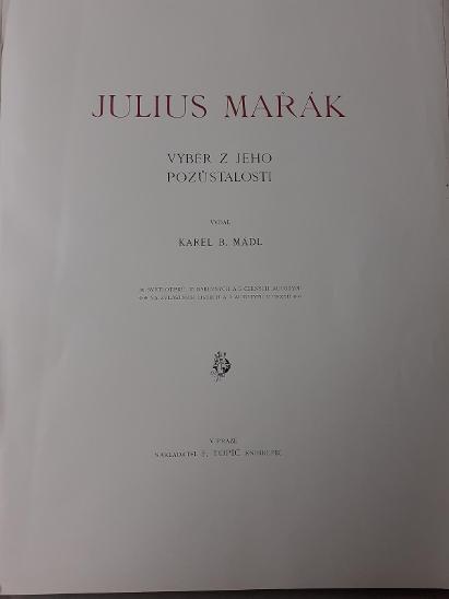 JULIUS MAŘÁK - výběr z jeho pozůstalosti