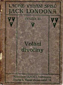 Volání divočiny - Jack London 1922
