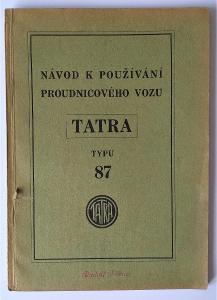 Tatra typu 87 - návod k používání proudnicového vozu