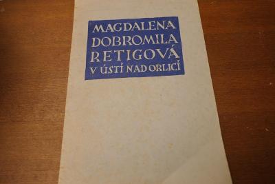 Magdalena Dobromila Retigová v Ústí nad Orlicí (A4) 1939, 90 výtisků