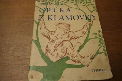Kniha O.Hlaváček: Opička z Klamovky (A4) 1948 Prah - Klamovka