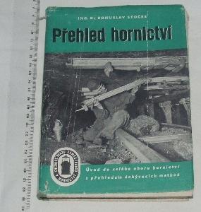 Přehled hornictví - B. Stočes - horník hornictví geologie - 1954
