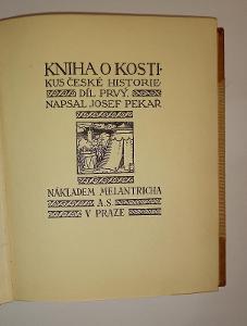 Kniha o Kosti I. + II.díl J.Pekař Melantrich krásná vazba kožený hřbet