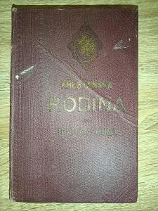 kniha - KŘESŤANSKÁ RODINA od H. J. Huga - rok 1903 