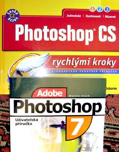 Úpravy fotografií v PC: Dvě uživ. příručky Photoshop, zde SLEVA 80 %