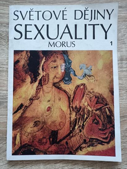 SVĚTOVÉ DĚJINY SEXUALITY 1 - MORUS - rok 1969  - Erotika
