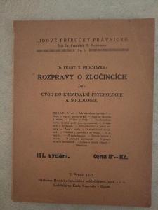 ROZPRAVY O ZLOČINCÍH DR. FR. V. PROCHÁZKA 1925