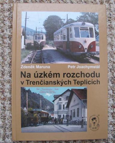 Na úzkém rozchodu v Trenčianských Teplicích -dráha, tramvaj, Slovensko