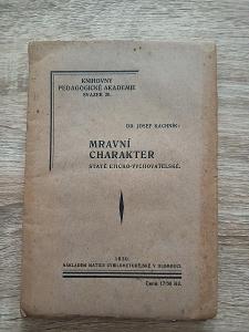 kniha - MRAVNÍ CHARAKTER - Dr. J. Kachník - rok 1930  