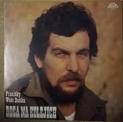 Stará LP deska - Písničky Wabi Daňka - Rosa na kolejích