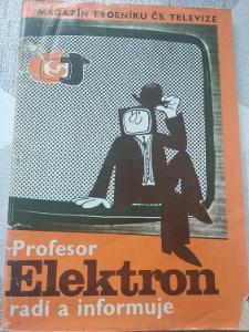 Profesor Elektron radí a informuje, magazín týdeníku ČS. televize