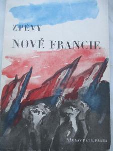 Zpěvy nové Francie 1946 Václav Petr il. F. Jiroudek brož. 65 s. poezie