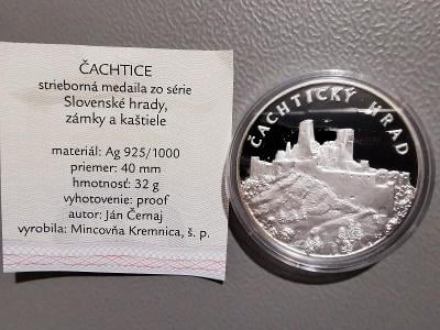HRAD ČACHTICE, Mincovna Kremnica, 32 g Stříbrná medaile