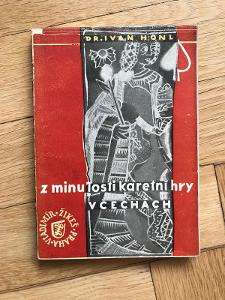 Z minulosti karetní hry v Čechách – Ivan Honl (1947, Žikeš)