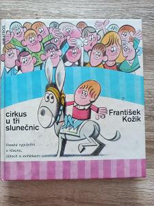 kniha - CIRKUS U TŘÍ SLUNEČNIC - F. Kožíšek - rok 1975