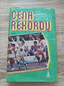 kniha - CENA REKORDŮ - Kotrba, Bakalář  - rok 1980