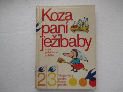 Dětská kniha - Koza paní Ježibaby - Radek Pilař 1984 ČSSR 