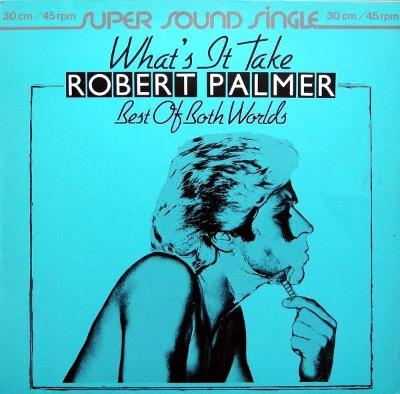 LP ROBERT PALMER- What's It Take  (12"Maxi Single)