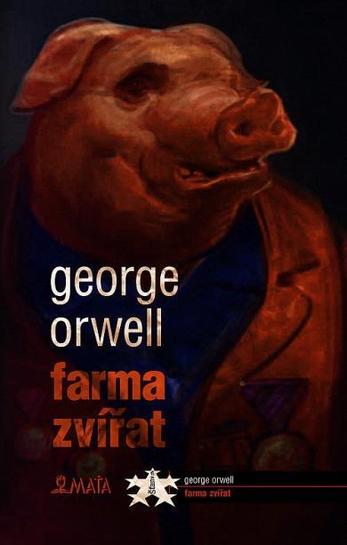 George Orwell: FARMA ZVÍŘAT