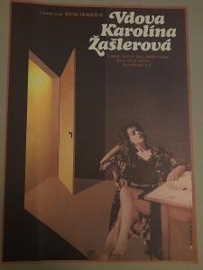 Filmový plakát - A. Jaroš - Vdova Karolína Žašlerova -Originál 1978