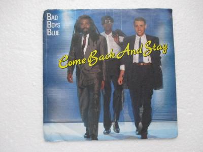 SP vinyl deska Bad Boys Blue Come Back And Stay 1987 BMG Records 