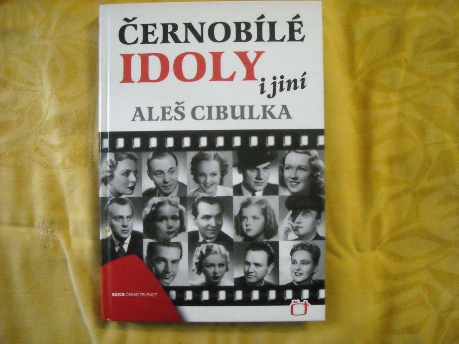 Aleš Cibulka - Čiernobiele idoly aj iní - Mandlová, Werich, Haas.... - Knihy