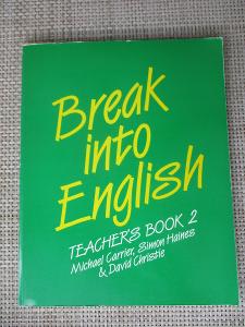 Carrier Michael & Haines Simon - Break into English Teacher's Book 2