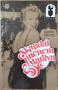 Skandál jménem Marilyn Sandra Shevey