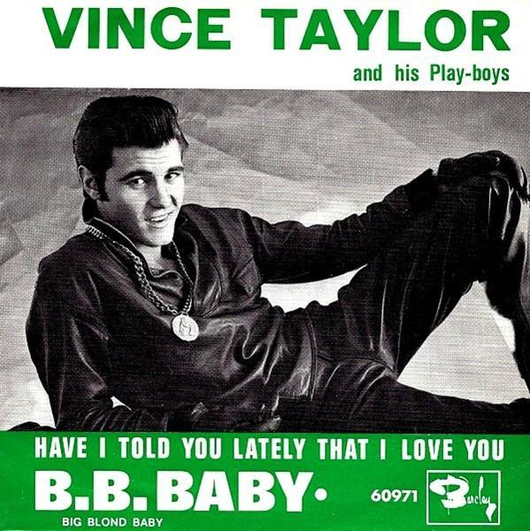 VINCE TAYLOR AND HIS PLAYBOYS-B.B. BABY 1963. | Aukro