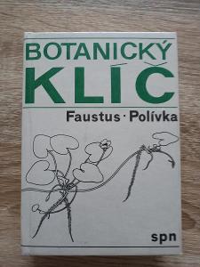 kniha - BOTANICKÝ KLÍČ - Faustus, Polívka - rok 1975 
